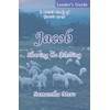 Jacob (Leader's Guide): Sharing the Blessing (DEEP Bible Study)