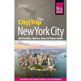 Reise Know-How Reiseführer New York City (CityTrip PLUS): Reiseführer New York mit den Boroughs Brooklyn, Queens, Bronx und Staten Island und mit großem Stadtplan, 4 Rundgängen und kostenloser Web-App