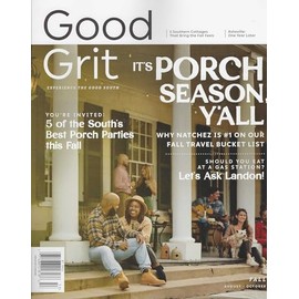 Good Grit Magazine Fal 2025 It's Porch Season, Y'all