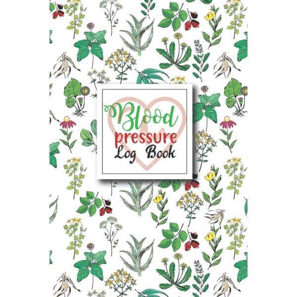 Blood Pressure Log Book: Blood Pressure Diary & Heart Rate