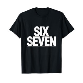 Fun Six Seven 6 7 Meme Design T-Shirt