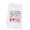 BDPWSS Wine Lover Kitchen Towel Wine Enthusiasts Gift of Course