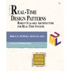 Real-Time Design Patterns: Robust Scalable Architecture for Real-Time Systems