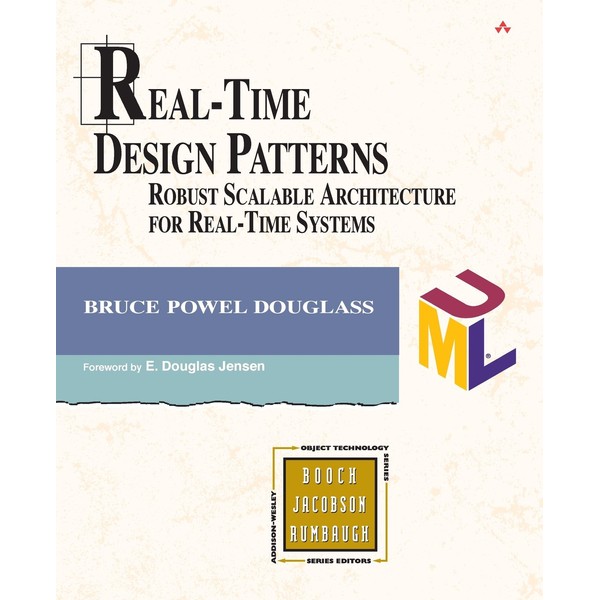 Real-Time Design Patterns: Robust Scalable Architecture for Real-Time Systems