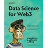 Data Science for Web3: A comprehensive guide to decoding blockchain