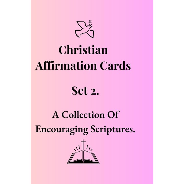 Christian Affirmation Cards Set 2: A Collection of Encouraging Scriptures