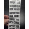 50PCS Support Your Local ICE RAID Stickers Decals Labels Bulk