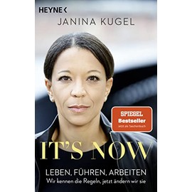 It's now: Leben, führen, arbeiten – Wir kennen die Regeln, jetzt ändern wir sie
