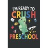 I'm Ready To Crush PreSchool: I'm Ready To Crush Preschool