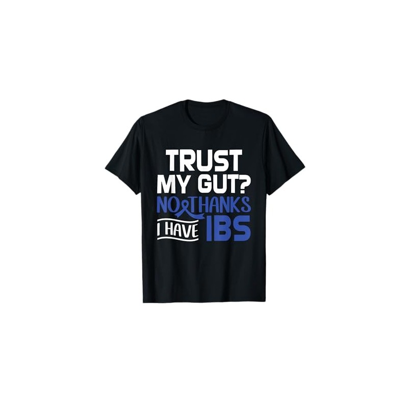 Trust My Gut No Thanks Funny IBS Irritable Bowel Syndrome