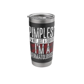 Dermatologist Cosmetics Skincare Lover Healthy Skin Care Stainless Steel Insulated Tumbler