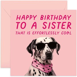 Old English Co. Funny Dog Birthday Card for Sister - 'Effortlessly Cool' Sis Birthday Card - Pink Dalmatian Dog - Humorous Birthday Card for Her | Blank Inside Envelope