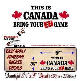 This Is Canada - Bring Your EH Game 9" Vinyl Decal Sticker Travel Luggage Maple Leaf Flag Patriotic Canadian Military Vehicle Stickers Decals