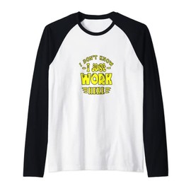 I DON'T KNOW I JUST WORK HERE! A SILLY MEME AND GREAT GIFT! Raglan Baseball Tee