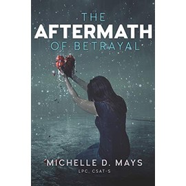 The Aftermath of Betrayal