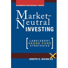 Market-Neutral Investing: Long/Short Hedge Fund Strategies