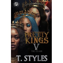 Pretty Kings 5: The Clash (The Cartel Publications Presents) (Pretty Kings series)