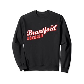 Brantford Ontario Sweatshirt