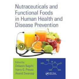 Nutraceuticals and Functional Foods in Human Health and Disease Prevention