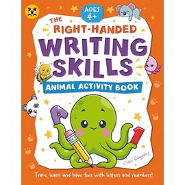The Right-Handed Writing Skills Animal Activity Book: Trace, learn and have fun with letters and numbers! | Age 4+