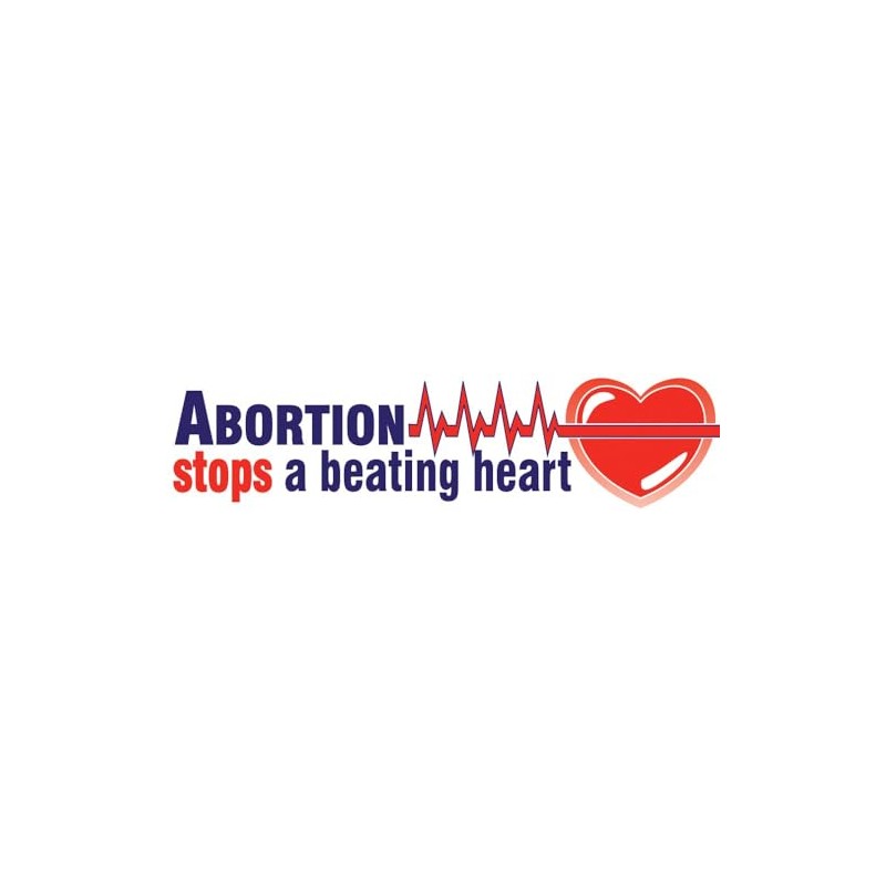 Abortion Stops a Beating Heart Pro-Life Bumper Sticker