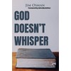 God Doesn't Whisper