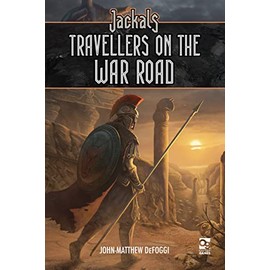 Jackals: Travellers on the War Road (Osprey Roleplaying)