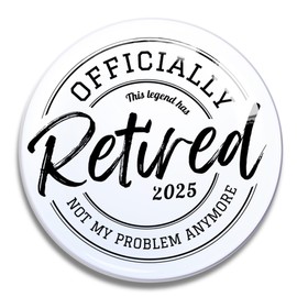 Retired Badge – Funny Retirement Pin Badge for Him or Her – Novelty Leaving Gift for Colleagues, Friends, or Family – Great for Retirement Party Decorations or Keepsake