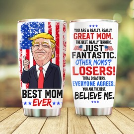 Kingdom09 Best Mom Ever Tumbler, Trump Gifts For Mom From Son Daughter, Birthday Gifts for Women, Mom, Mother, Mom Birthday Gifts Mother’s Day Gift 20oz Stainless Steel with Lid Cold Hot Water Coffee
