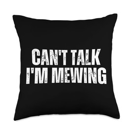 Funny Mewing Design Mewing Technique Can't Talk I'm Mewing Throw Pillow