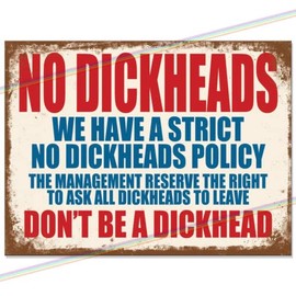 No Dickheads Metal Bar Sign Funny Father's Day Gift Accessories Home Pub Outdoor Garden Bar Retro Vintage Wall Plaque Man Cave Signs Memorabilia 20cm x 15cm