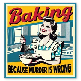 Baking Because Murder is Wrong Sticker - 5" Laptop Sticker - Waterproof Vinyl for Car, Phone, Water Bottle - Funny Baker Decal