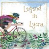 Alex Clark Cyclist Legend in Lycra Foil Blank/Birthday Card