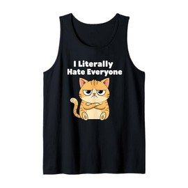 I Literally Hate Everyone Funny Introvert Cat for Men Women Tank Top