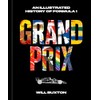 Grand Prix: An Illustrated History of Formula 1