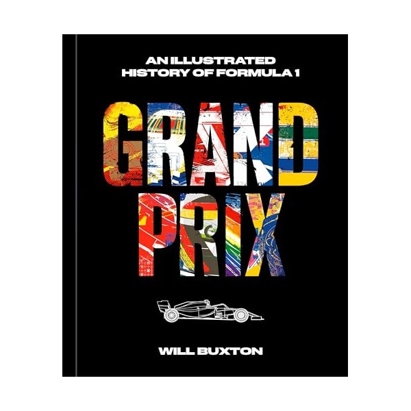  Grand Prix: An Illustrated History of Formula 1