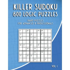 Killer Sudoku: Sum Sudoku Puzzle Book with 600 Hard Sudoku Puzzles for Adults