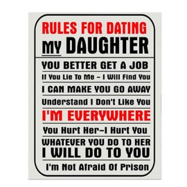 "Rules For Dating My Daughter"- Funny Wall Art- 8 x 10" Print Wall Decor-Ready to Frame. Humorous Replica Print for Home Decor, Man Cave, Garage & Bar. Just Point The Young Men to The Sign!