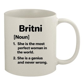Molandra Products Britni Definition The Most Perfect Woman - Ceramic 11oz White Mug