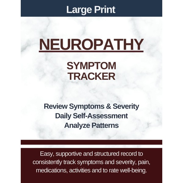 Large Print - Neuropathy Symptom Tracker: Track Symptom and Severity,