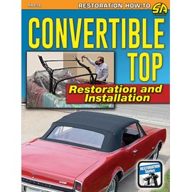 Convertible Top Restoration and Installation (Restoration How to S A Design)