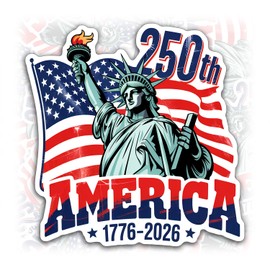 250th Anniversary Sticker or Magnet Decal 250 Years Anniversary 1776 2026 Statue of Liberty American Independence Day Waterproof Vinyl Sticker for Water Bottle Car Bumper Fridge Laptop