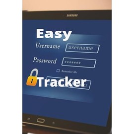 Easy Username Password Tracker: Wide-Line Edition: Large-Print Logbook for Website Logins, Usernames & Passwords | 6×9 Organizer with 120 Spacious Entry Pages