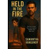 Held In The Fire: A MM Romantic Thiller