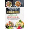 Entzündungshemmende Ernährung und Basische Ernährung: Das große 2-in-1 Kochbuch mit