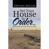 Set Your House in Order . . .: Reflections on