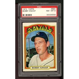 1972 Topps # 664 Bobby Knoop Kansas City Royals (Baseball Card) PSA PSA 8.00 Royals