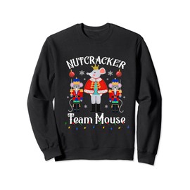 Funny Nutcracker Soldier Toy Christmas Dance Team Mouse Sweatshirt
