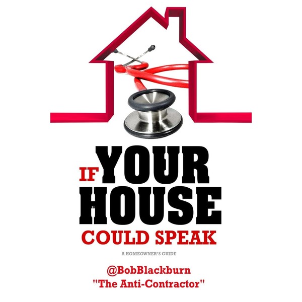 If Your House Could Speak: A Homeowners Guide to EXTERIOR