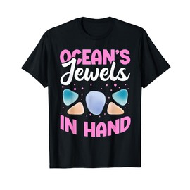 Ocean's Jewels in Hand Beach Combing Beachcomber T-Shirt